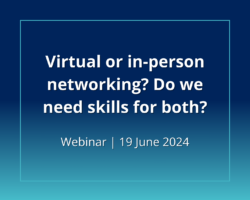 Virtual or in-person networking?