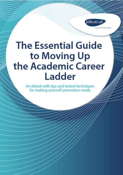 essential guide to moving up the academic ladder